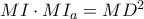 MI \cdot MI_a =MD^2