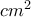 cm^2