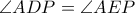 \angle ADP=\angle AEP