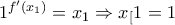 1^{f'(x_{1})}=x_{1} \Rightarrow x_[1}=1