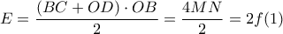 E=\dfrac{(BC+OD)\cdot OB}{2}=\dfrac{4MN}{2}=2f(1)