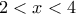 2< x< 4