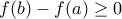 f(b)-f(a)\geq 0