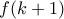 f(k+1)