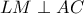 LM\perp AC