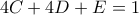 4C + 4D + E = 1