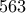 563