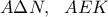 \displaystyle A\Delta N, \ \ AEK