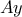Ay