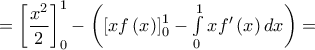 = \left[ {\dfrac{{{x^2}}}{2}} \right]_0^1 - \left( {\left[ {xf\left( x \right)} \right]_0^1 - \int\limits_0^1 {xf'\left( x \right)dx} } \right) =