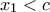 x_{1}<c