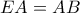 EA=AB