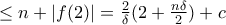 \le n +|f(2)| = \frac {2}{\delta }(2 + \frac {n\delta}{2}) +c