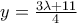 y=\frac{3\lambda+11}{4}