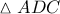 \vartriangle ADC
