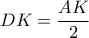 \displaystyle DK=\frac{AK}{2}