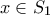 x\in S_1