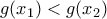 g(x_1)<g(x_2) g(x_1)<g(x_2)