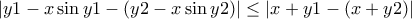 |y1-x\sin y1-(y2-x\sin y2)|\leq |x+y1-(x+y2)|