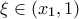 \displaystyle{\xi \in (x_{1},1)}