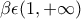 \beta \epsilon (1,+\infty )