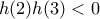 h(2)h(3)<0