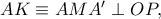 AK\equiv AMA' \perp OP,
