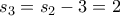 s_3=s_2-3=2