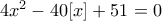 4x^2-40[x]+51=0
