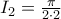 I_2= \frac{\pi}{2 \cdot 2}