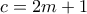 c=2m+1