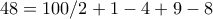 48=100/2+1-4+9-8