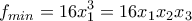 \displaystyle{f_{min}=16x_1^3=16x_1x_2x_3}