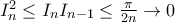 I_n^2 \le I_n I_{n-1} \le \frac {\pi}{2n} \to 0