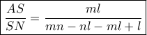 \boxed{\frac{{AS}}{{SN}} = \frac{{ml}}{{mn - nl - ml + l}}}