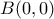 B(0,0)
