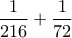 \dfrac{1}{216}+\dfrac{1}{72}