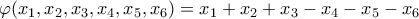 \varphi(x_1,x_2,x_3,x_4,x_5,x_6)=x_1+x_2+x_3-x_4-x_5-x_6