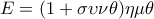 \displaystyle E = (1 + {\rm{\sigma \upsilon \nu }}\theta ){\rm{\eta \mu }}\theta 