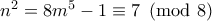 n^2=8m^5-1 \equiv 7 \pmod 8