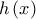 h\left( x \right)
