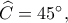 \widehat C=45^\circ,