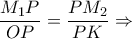 \displaystyle{\frac{M_1P}{OP}=\frac{PM_2}{PK} \Rightarrow }
