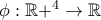 \phi: \mathbb{R}+^4 \to \mathbb{R}