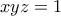 xyz=1
