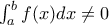 \int_{a}^{b}f(x)dx\neq 0