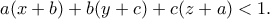 a(x+b)+b(y+c)+c(z+a)<1.