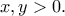 \displaystyle{x,y>0.}