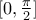[0,\frac{\pi}{2}]