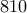 810